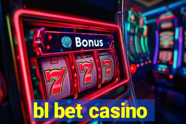 bl bet casino